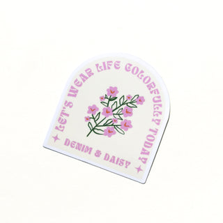 Wear Life Colorfully Sticker