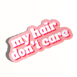 My Hair Don't Care Glitter Sticker